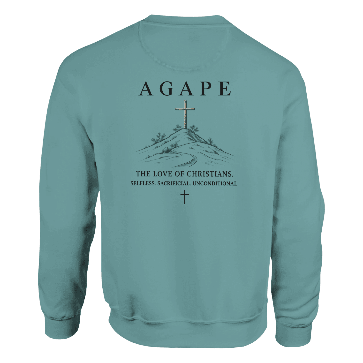 AGAPE crewneck back view — bold AGAPE across shoulders with John 15:13