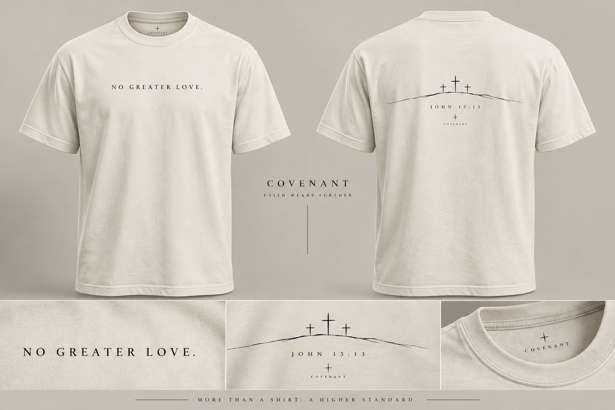 NO GREATER LOVE. — COVENANT Premium Crewneck